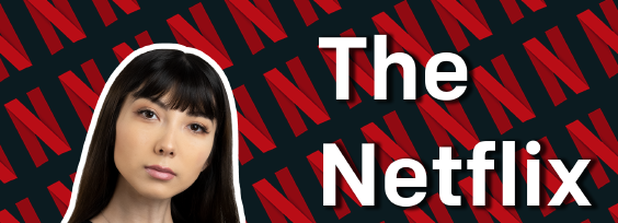 The Netflix Effect